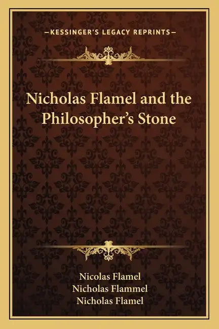 Nicholas Flamel and the Philosopher's Stone - Paperback