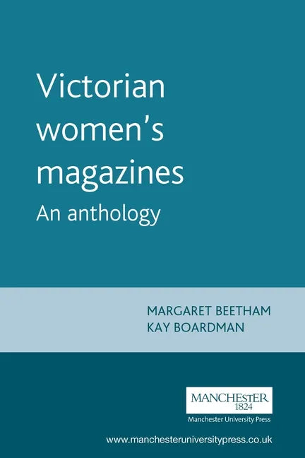 Victorian Women's Magazines: An Anthology - Paperback