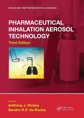Pharmaceutical Inhalation Aerosol Technology, Third Edition - Paperback