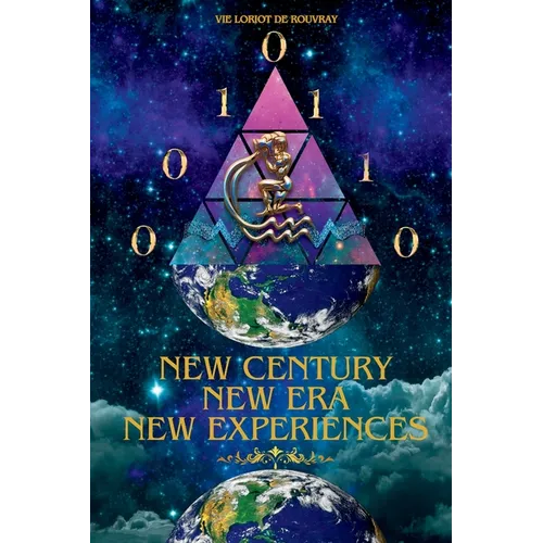 New Century, New Era, New Experiences: 