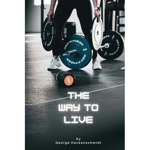 The Way to Live - Paperback