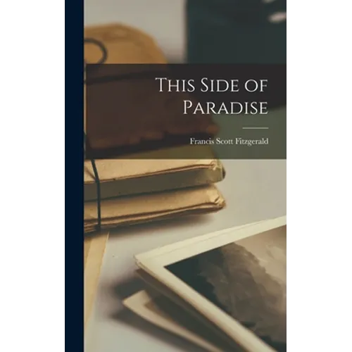 This Side of Paradise - Hardcover
