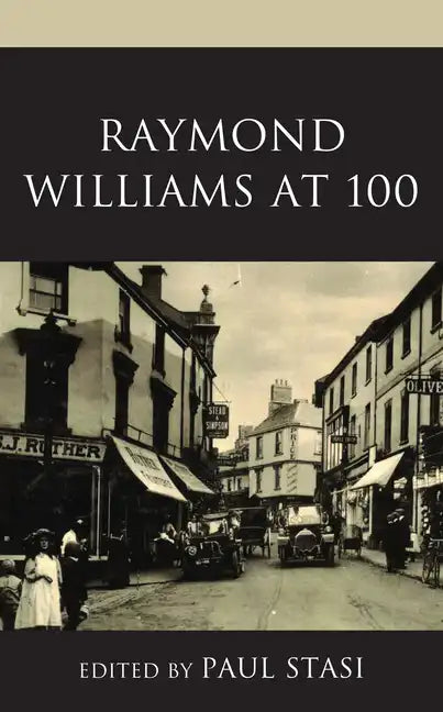 Raymond Williams at 100 - Paperback