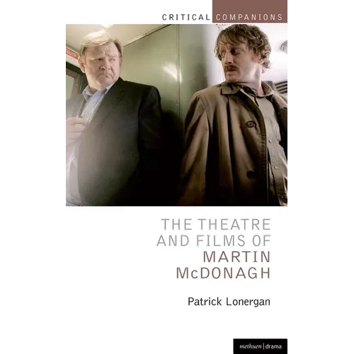 The Theatre and Films of Martin McDonagh - Paperback