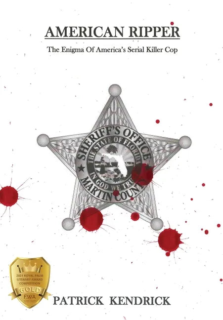 American Ripper: The Enigma Of America's Serial Killer Cop - Hardcover