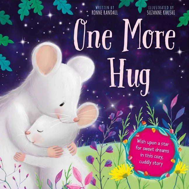 One More Hug: Wish Upon a Star for Sweet Dreams in This Cozy, Cuddly Story - Board Book