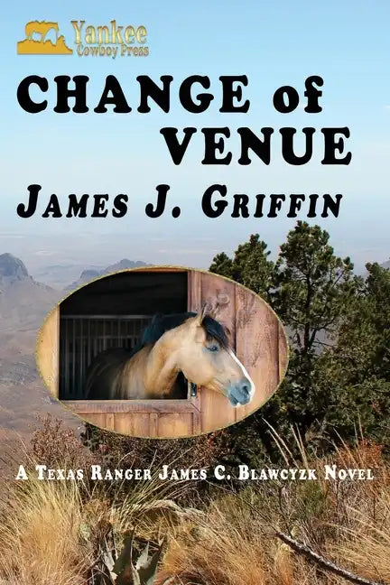 Change of Venue: A Texas Ranger James C. Blawcyzk Novel - Paperback
