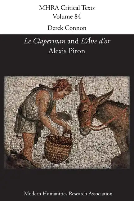 Le Claperman; L'Âne d'or. By Alexis Piron - Paperback