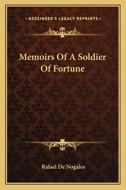 Memoirs of a Soldier of Fortune - Paperback