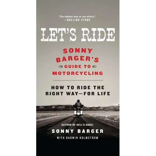 Let's Ride: Sonny Barger's Guide to Motorcycling - Paperback