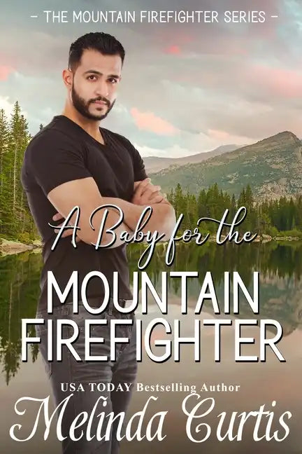 A Baby for the Mountain Firefighter: A May-December Older Woman Romance - Paperback