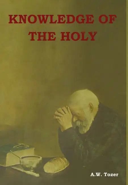 Knowledge of the Holy - Hardcover