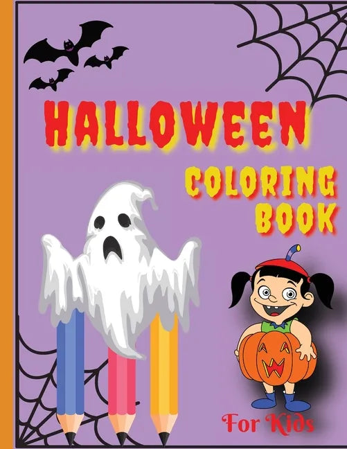 Halloween Coloring Book: Happy Halloween Coloring Book for Toddlers (Halloween Books for Kids) - Paperback