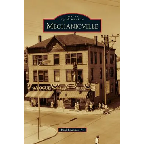 Mechanicville - Hardcover