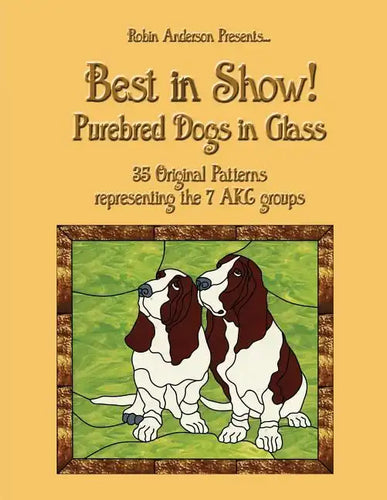 Best in Show!: Purebed Dogs in Glass - Paperback