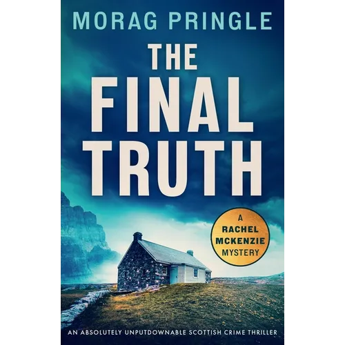 The Final Truth: An absolutely unputdownable Scottish crime thriller - Paperback