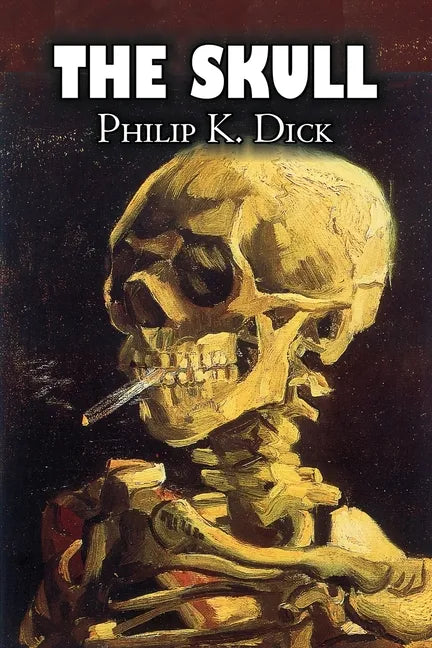 The Skull by Philip K. Dick, Science Fiction, Adventure - Paperback
