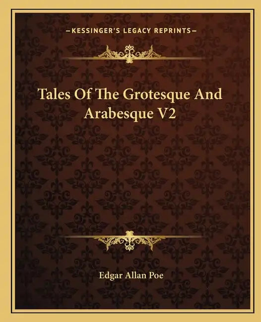 Tales of the Grotesque and Arabesque V2 - Paperback