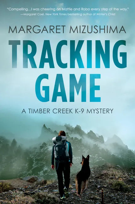 Tracking Game: A Timber Creek K-9 Mystery - Hardcover