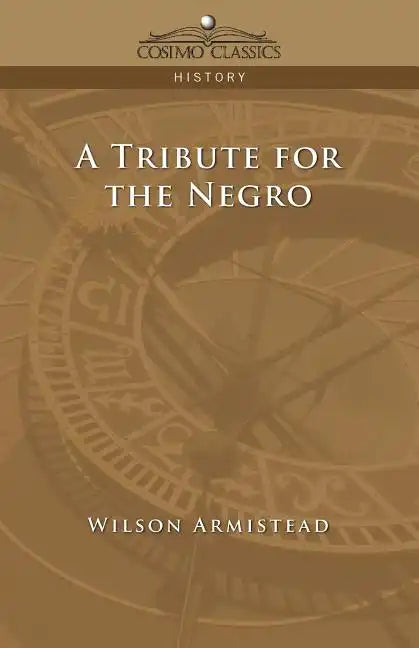 A Tribute for the Negro - Paperback