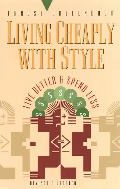 Living Cheaply with Style: Live Better and Spend Less - Paperback