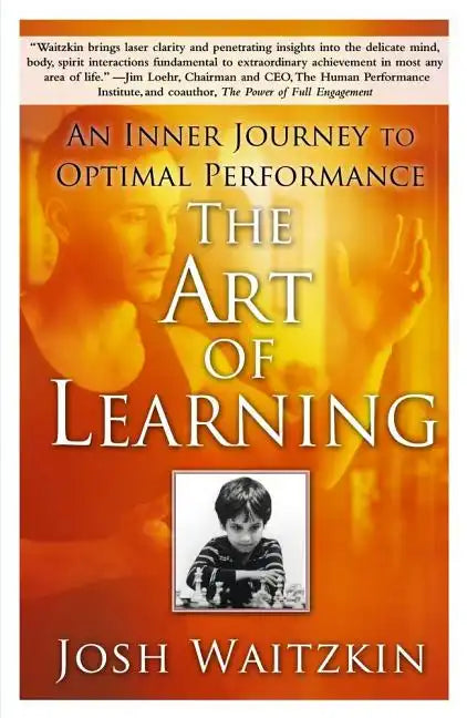 The Art of Learning: An Inner Journey to Optimal Performance - Paperback