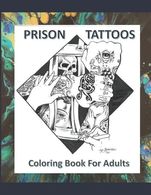 Prison Tattoos Coloring Book For Adults - Paperback