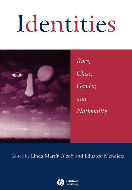 Identities: Race, Class, Gender, and Nationality - Paperback