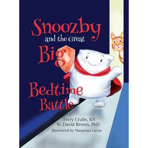 Snoozby and the Great Big Bedtime Battle - Hardcover