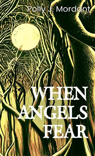 When Angels Fear - Hardcover