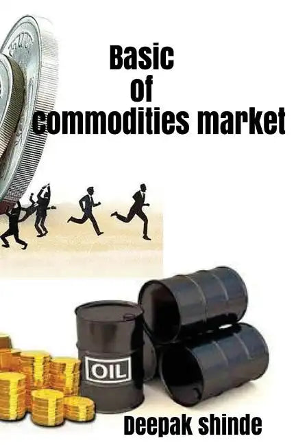 Basic of commodities market: The target of susses - Paperback