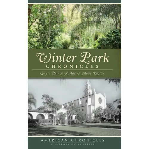 Winter Park Chronicles - Hardcover