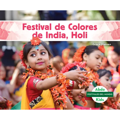 Festival de Colores de India, Holi (Holi Festival of Color) - Library Binding