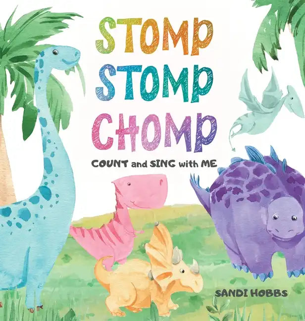Stomp Stomp Chomp - Hardcover