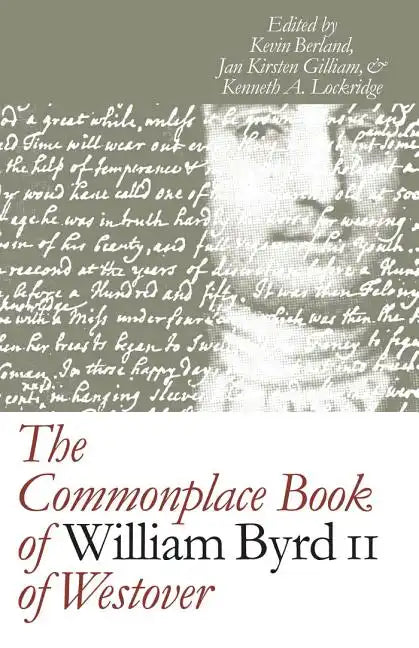 The Commonplace Book of William Byrd II of Westover - Paperback