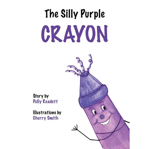 The Silly Purple Crayon - Hardcover