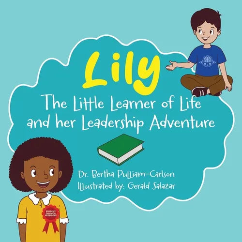 Lily: The Adventures of Learning, the Power of Teamwork - Paperback