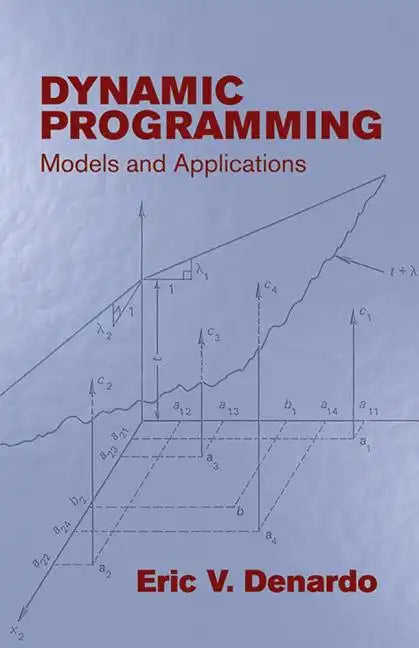 Dynamic Programming: Models and Applications - Paperback
