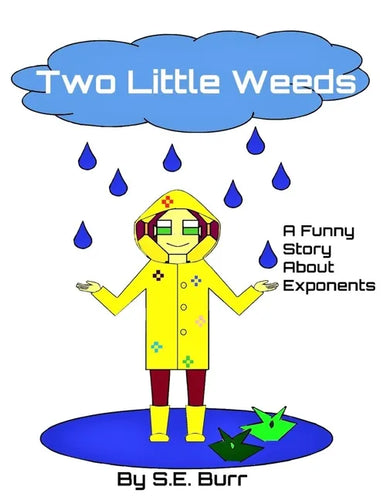 Two Little Weeds: A Funny Story About Exponents - Paperback