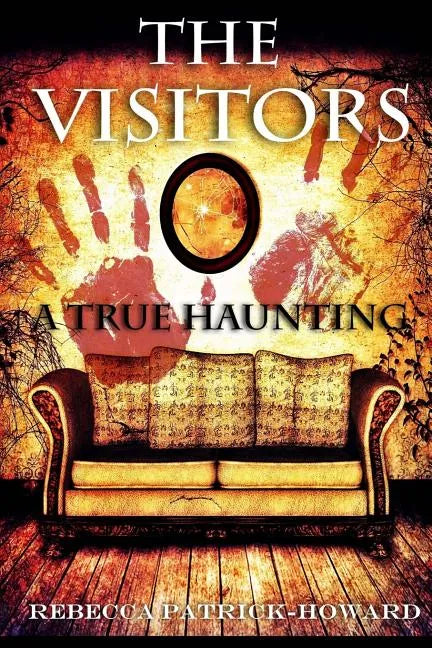 The Visitors: A True Haunting - Paperback