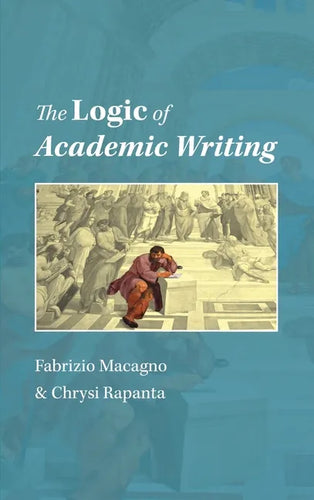 The Logic of Academic Writing - Hardcover