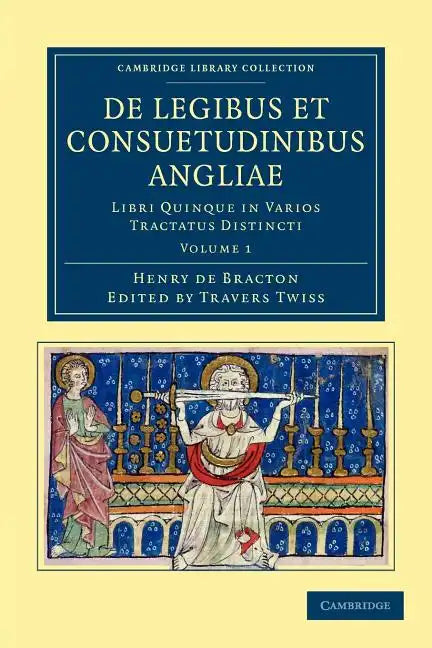 de Legibus Et Consuetudinibus Angliae - Volume 1 - Paperback