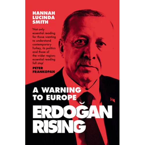 Erdogan Rising: A Warning to Europe - Paperback