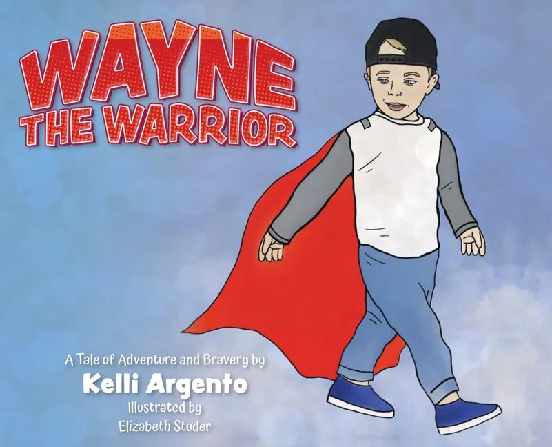 Wayne the Warrior - Hardcover