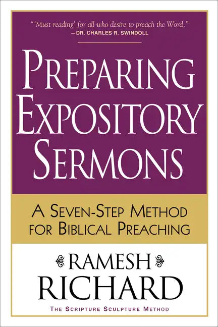 Preparing Expository Sermons: A Seven-Step Method for Biblical Preaching - Paperback