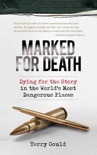 Marked for Death: Dying for the Story in the World's Most Dangerous Places - Paperback