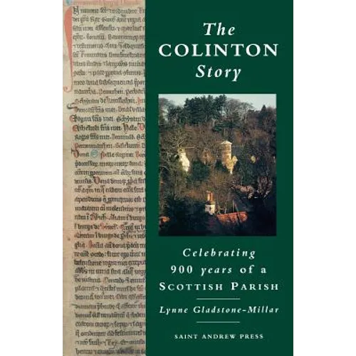 The Colinton Story: 900 Years of a Scottish Parish - Paperback