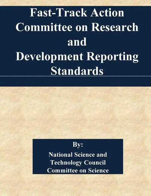 Fast-Track Action Committee on Research and Development Reporting Standards - Paperback
