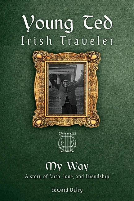 Young Ted Irish Traveler: My Way - Paperback