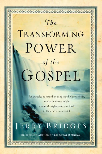 The Transforming Power of the Gospel - Paperback